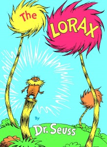 Dr. Seuss, The Lorax, originally published in 1971.